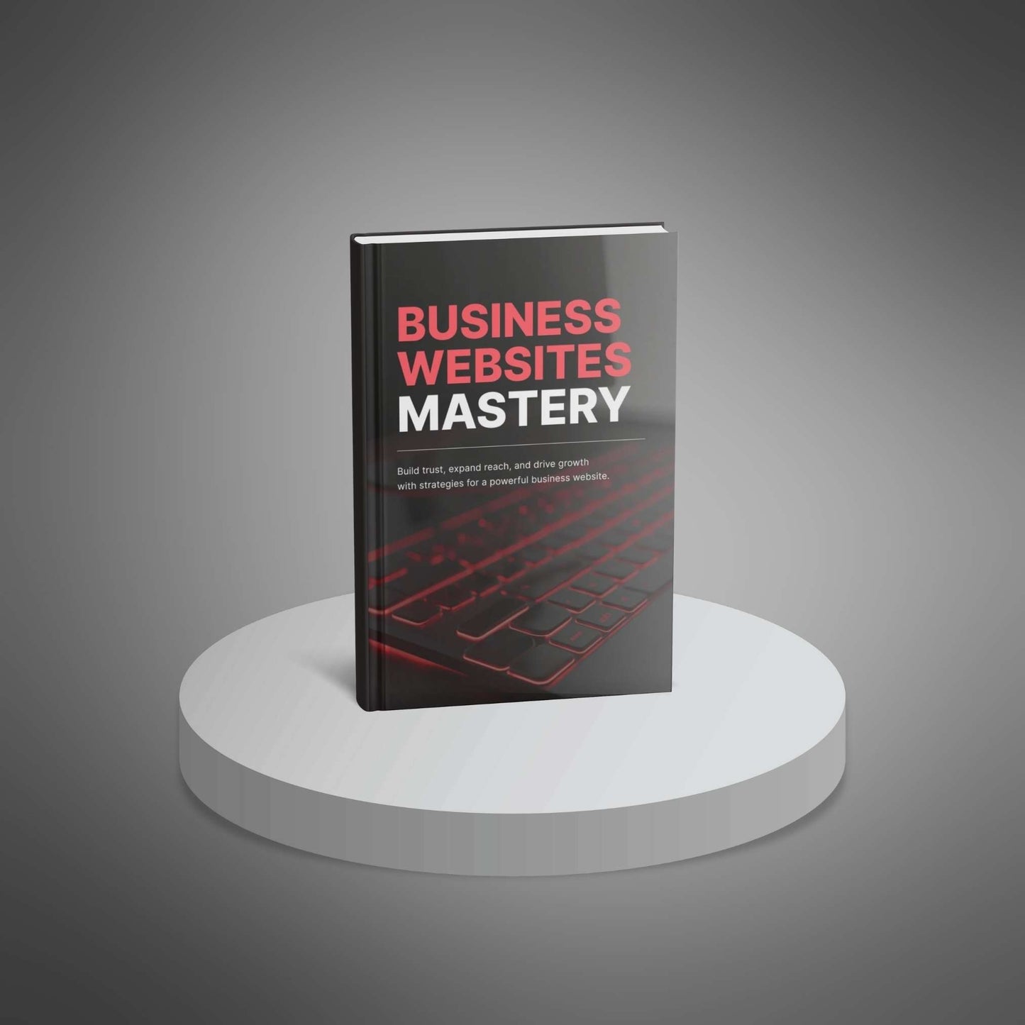 Business Websites Mastery - Ebook
